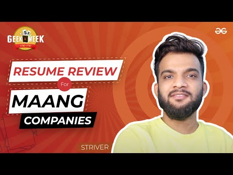 Resume Review for MAANG Companies | Raj Vikramaditya (Striver) | GeeksforGeeks