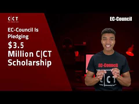 Kickstart Your Cybersecurity Career with EC-Council's $3.5 Million C|CT Scholarship Program